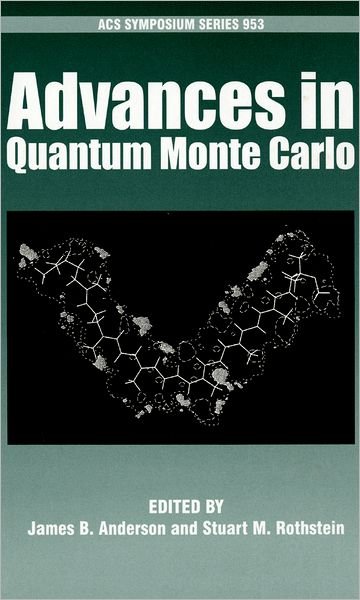 Cover for Anderson · Advances in Quantum Monte Carlo - ACS Symposium Series (Inbunden Bok) (2007)