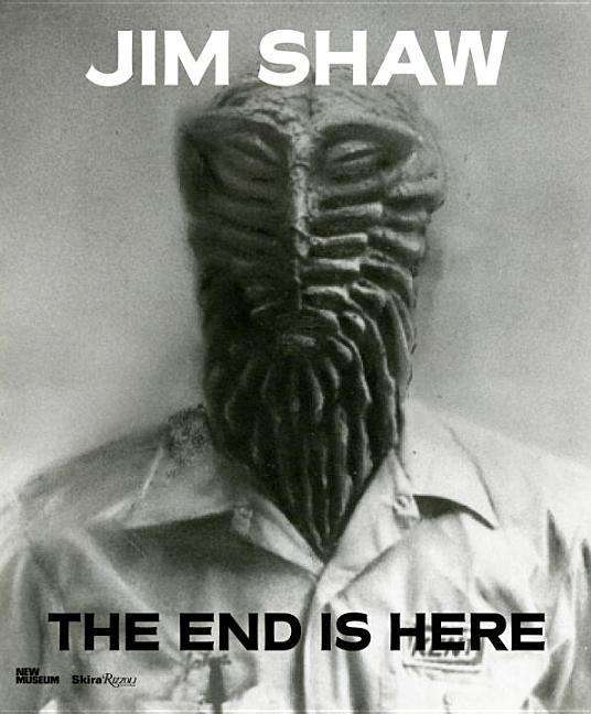 Cover for Massimiliano Gioni · Jim Shaw: The End Is Here (Hardcover Book) (2015)