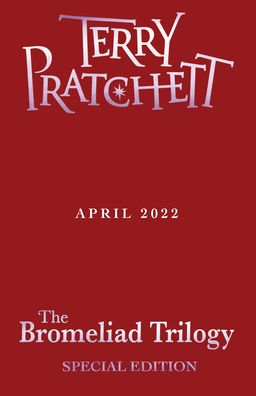 The Bromeliad Trilogy: Hardback Collection - The Bromeliad - Terry Pratchett - Bücher - Penguin Random House Children's UK - 9780857536167 - 14. April 2022