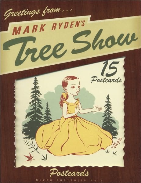 Cover for Mark Ryden · Mark Ryden's Tree Show Postcard Microportfolio (Postcard) (2009)