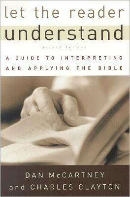 Let the Reader Understand - Dan G. McCartney - Books - P & R Publishing Co (Presbyterian & Refo - 9780875525167 - August 1, 2002