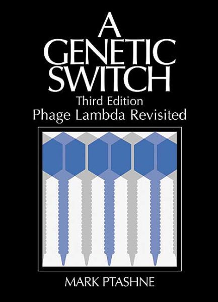 Cover for Mark Ptashne · A Genetic Switch: Phage Lambda Revisited (Paperback Book) [3 Revised edition] (2004)