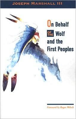 Cover for Joseph Marshall · On Behalf of the Wolf &amp; the First Peoples (Paperback Book) (2023)