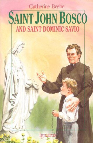 Cover for Catherine Beebe · St. John Bosco and Saint Dominic Savio (Vision Books S) (Paperback Book) [2nd edition] (1992)