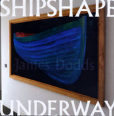 Cover for James Dodds · Shipshape Underway (Paperback Book) (1999)