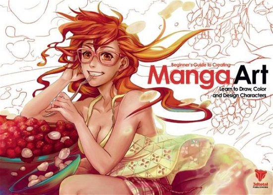 Cover for 3dtotal · Beginner's Guide to Creating Manga Art: Learn to Draw, Color and Design Characters (Pocketbok) (2013)
