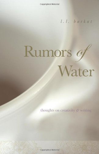 Cover for L.l. Barkat · Rumors of Water: Thoughts on Creativity &amp; Writing (Taschenbuch) (2011)