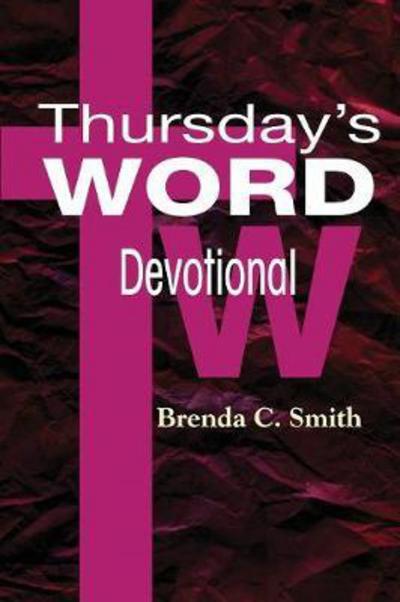 Cover for Brenda C Smith · Thursday's Word - Devotional (Taschenbuch) (2017)