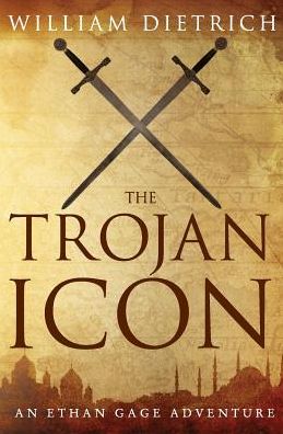 Cover for William Dietrich · The Trojan Icon (Pocketbok) (2016)