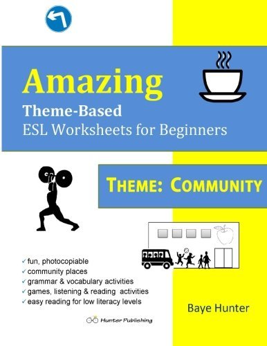 Cover for Baye Hunter · Amazing Theme-based Esl Worksheets for Beginners  Theme: Community (Paperback Bog) (2014)