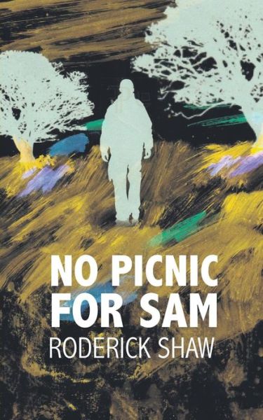 Cover for Roderick Shaw · No Picnic for Sam (Taschenbuch) (2015)