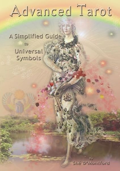 Cover for She D'Montford · Advanced Tarot: A Simplified Guide to Universal Symbols (Paperback Bog) (2020)