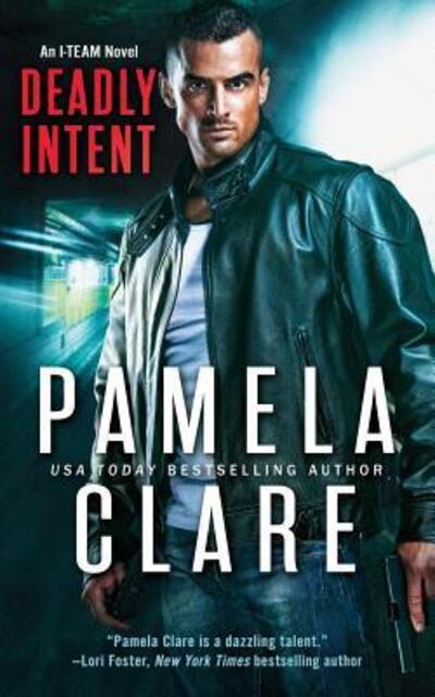 Cover for Pamela Clare · Deadly Intent (Paperback Book) (2018)