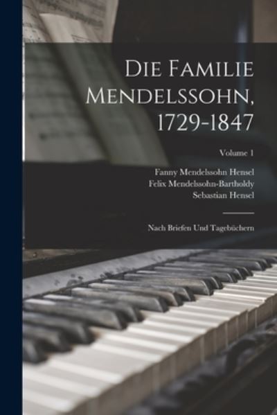 Cover for Sebastian Hensel · Die Familie Mendelssohn, 1729-1847 (Book) (2022)