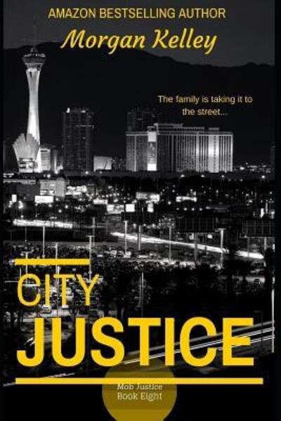 Cover for Morgan Kelley · City Justice (Paperback Book) (2019)