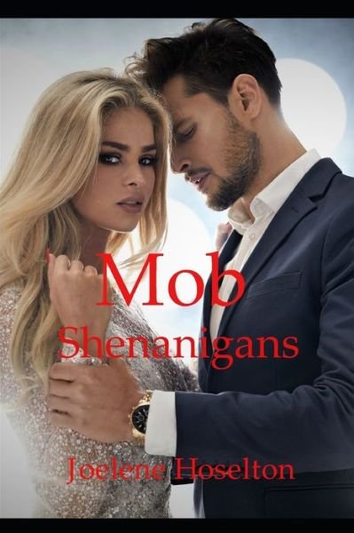 Cover for Joelene Hoselton · Mob Shenanigans (Paperback Bog) (2019)