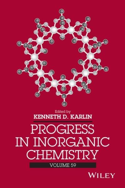 Cover for KD Karlin · Progress in Inorganic Chemistry, Volume 59 - Progress in Inorganic Chemistry (Innbunden bok) [Volume 59 edition] (2014)