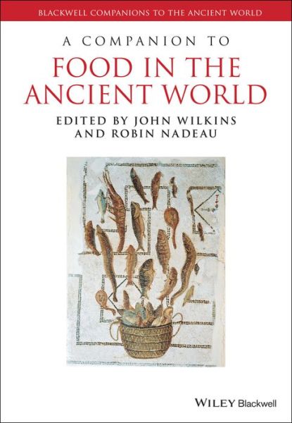 Cover for John Wilkins · Companion to Food in the Ancient World - Blackwell Companions to the an (Paperback Book) (2023)