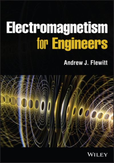 Cover for Flewitt, Andrew J. (University of Cambridge, UK) · Electromagnetism for Engineers (Hardcover Book) (2022)