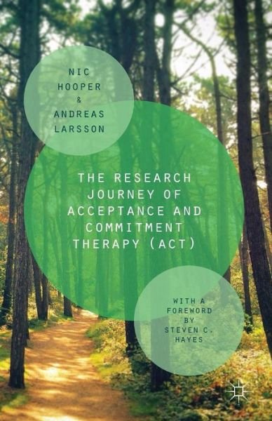 Cover for Nic Hooper · The Research Journey of Acceptance and Commitment Therapy (ACT) (Paperback Book) [1st ed. 2015 edition] (2015)