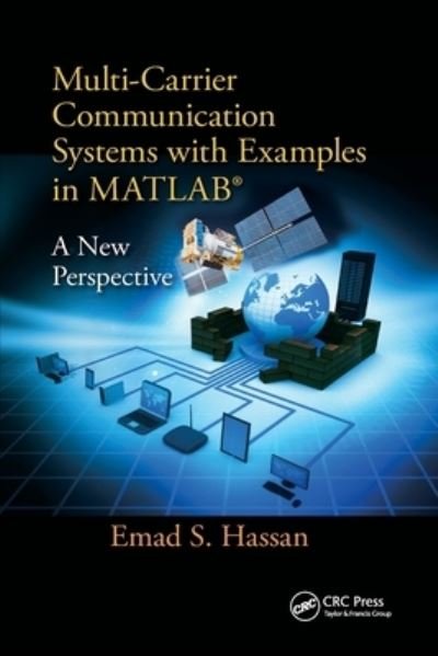 Cover for Emad Hassan · Multi-Carrier Communication Systems with Examples in MATLAB®: A New Perspective (Paperback Bog) (2019)