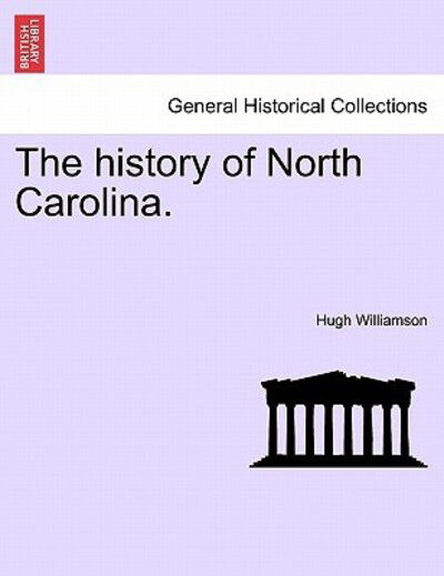 Cover for Hugh Williamson · The History of North Carolina. Vol. II (Paperback Book) (2011)