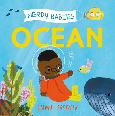 Nerdy Babies: Ocean - Nerdy Babies - Emmy Kastner - Books - Roaring Brook Press - 9781250312167 - May 7, 2019