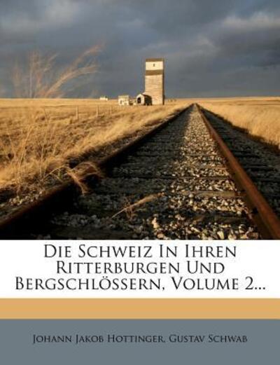 Cover for Hottinger · Die Schweiz in ihren Ritterbu (Book)