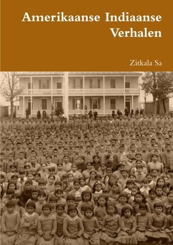 Cover for Zitkala Sa · Amerikaanse Indiaanse Verhalen (Taschenbuch) [Dutch edition] (2013)