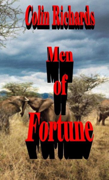 Cover for Colin Richards · Men of Fortune (Buch) (2014)