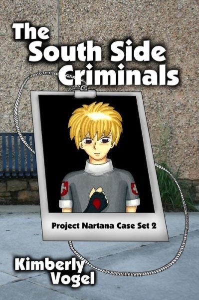 Cover for Kimberly Vogel · The South Side Criminals: Project Nartana Case Set 2 (Pocketbok) (2015)