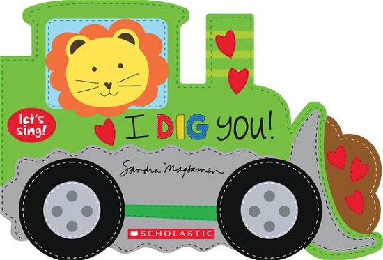 Cover for Sandra Magsamen · I Dig You! (a Let's Sing Board Book) (Buch) (2022)