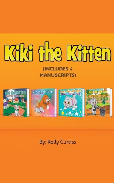 Cover for Kelly Curtiss · Kiki the Kitten Four Books Collection (Paperback Book) (2020)