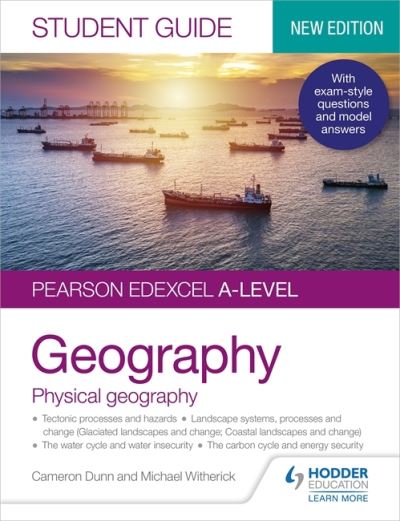 Pearson Edexcel A-level Geography Student Guide 1: Physical Geography - Cameron Dunn - Livros - Hachette Learning - 9781398328167 - 27 de agosto de 2021
