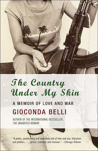 Cover for Gioconda Belli · The Country Under My Skin: a Memoir of Love and War (Pocketbok) (2003)