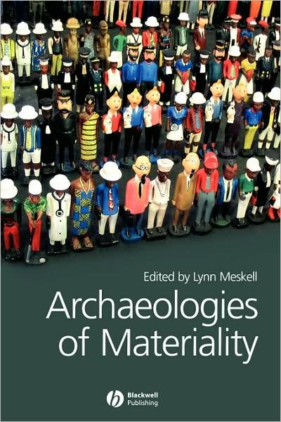 Cover for Meskell · Archaeologies of Materiality (Paperback Book) (2005)