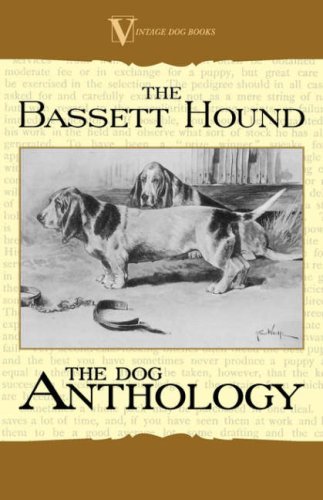 Cover for The Basset Hound: a Dog Anthology (A Vintage Dog Books Breed Classic) (Paperback Book) (2007)