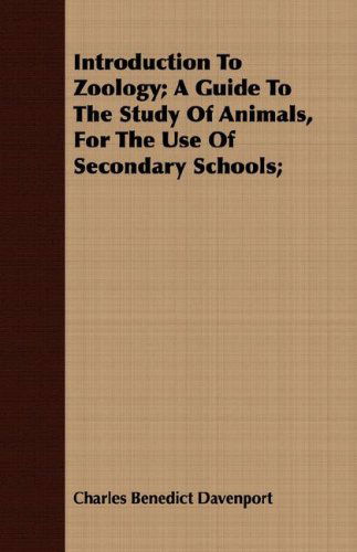 Cover for Charles Benedict Davenport · Introduction to Zoology; a Guide to the Study of Animals, for the Use of Secondary Schools; (Paperback Book) (2008)