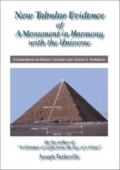 New Tabular Evidence of a Monument in Harmony with the Universe - Joseph Turbeville - Books - Trafford Publishing - 9781412011167 - December 28, 2005