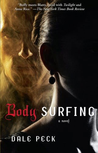 Cover for Dale Peck · Body Surfing: a Novel (Paperback Book) [1 Reprint edition] (2010)