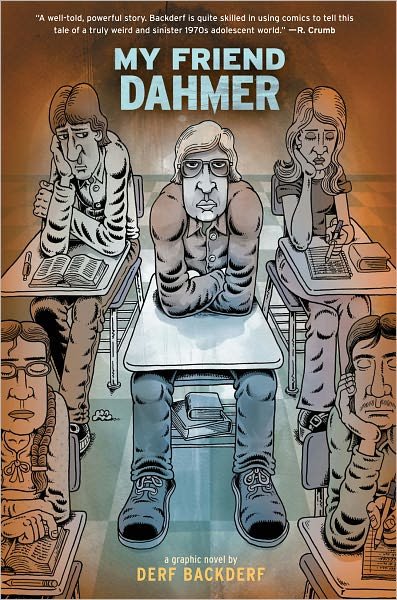 My Friend Dahmer - Derf Backderf - Books - Abrams - 9781419702167 - March 1, 2012