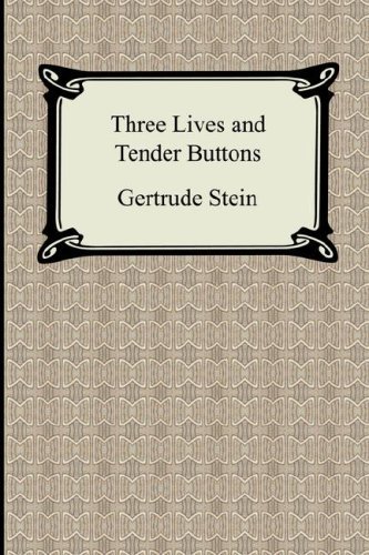 Cover for Gertrude Stein · Three Lives and Tender Buttons (Paperback Bog) (2008)