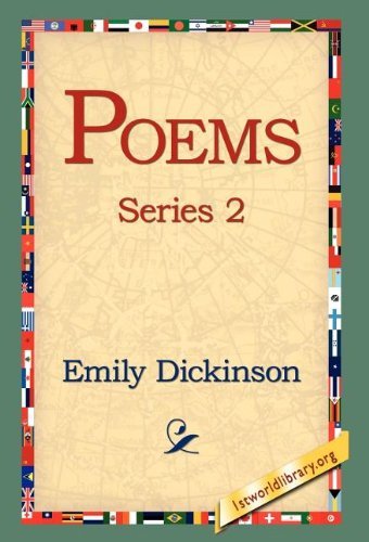 Poems, Series 2 - Emily Dickinson - Books - 1st World Library - Literary Society - 9781421806167 - October 12, 2005