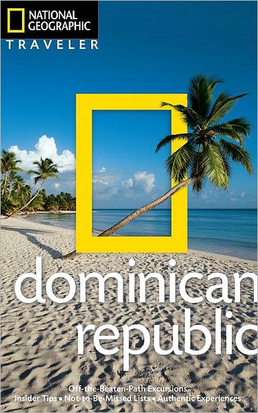 National Geographic Traveler: Dominican Republic, 2nd edition - Christopher P. Baker - Książki - National Geographic Society - 9781426207167 - 15 marca 2011