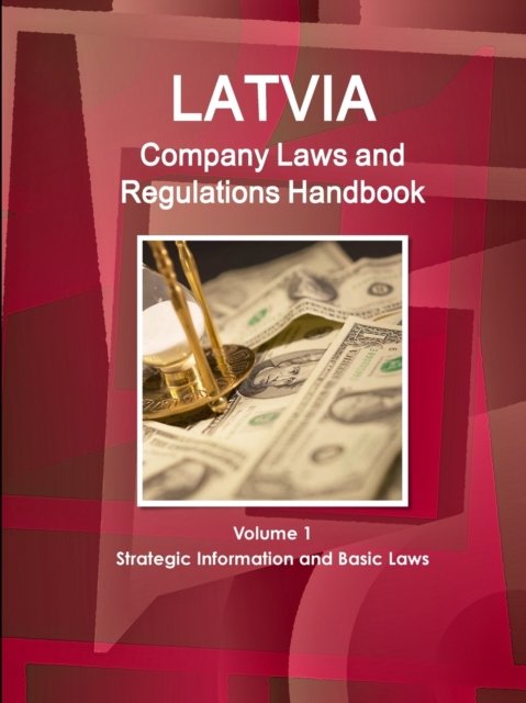 Cover for Ibp Usa · Latvia Company Laws and Regulations Handbook (Pocketbok) (2012)