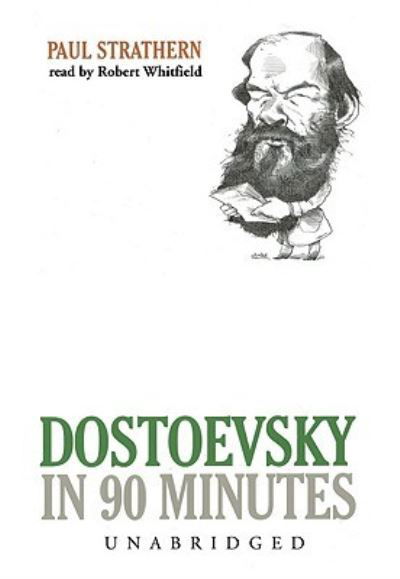 Cover for Paul Strathern · Dostoevsky in 90 Minutes Library Edition (DIV) (2009)