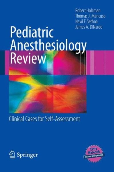 Cover for Holzman, Robert S., M.D. · Pediatric Anesthesiology Review: Clinical Cases for Self-Assessment (Paperback Book) (2010)
