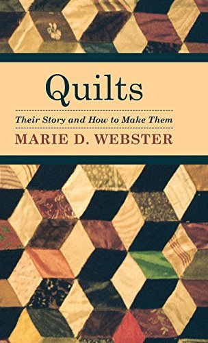 Cover for Marie D. Webster · Quilts - Their Story and How to Make Them (Hardcover Book) (2008)