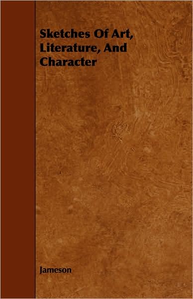 Cover for Jameson · Sketches of Art, Literature, and Character (Paperback Book) (2008)