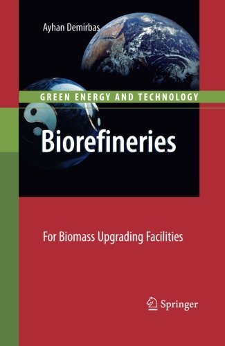 Cover for Ayhan Demirbas · Biorefineries: For Biomass Upgrading Facilities - Green Energy and Technology (Pocketbok) [2010 edition] (2012)